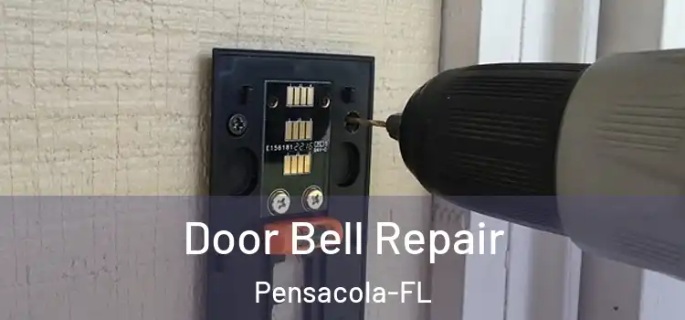  Door Bell Repair Pensacola-FL