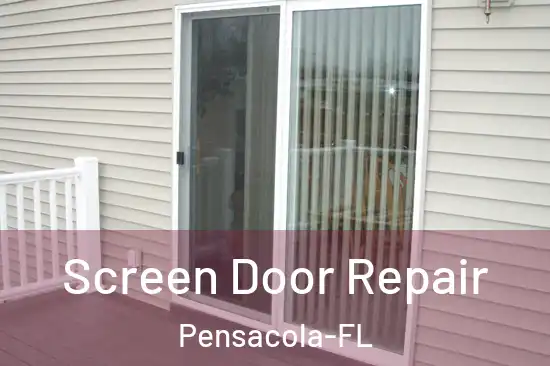  Screen Door Repair Pensacola-FL